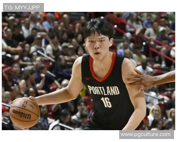 开拓者对杨瀚森的重视与耐心成就未来篮网错失潜力新星的遗憾